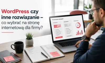 Porównanie WordPressa i innych rozwiązań dla strony firmowej